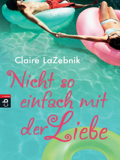 Titeldetails für Nicht so einfach mit der Liebe nach Claire LaZebnik - Verfügbar